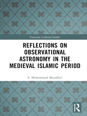 cover image of Reflections on Observational Astronomy in the Medieval Islamic Period